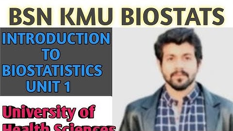 BIOSTATISTICS | Unit 1 | BSN | KMU | UHS | 6th SEM.