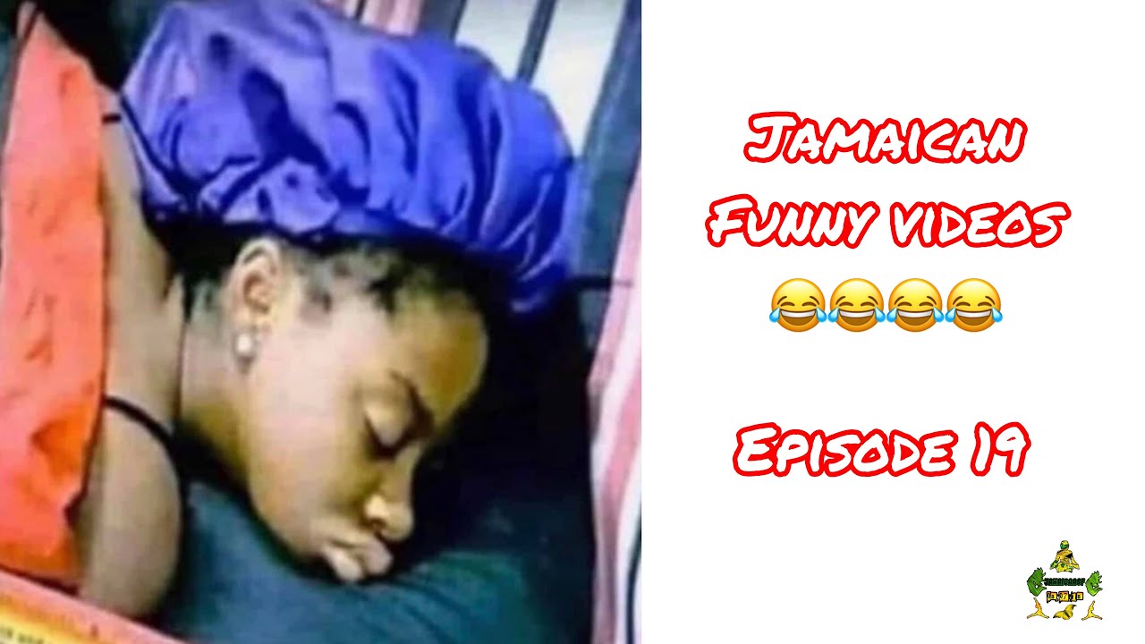 Jamaican Funny Videos Episode 19 10 18 19 Youtube