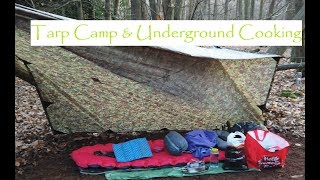Tarp Camp in Woods - Underground cooking - Jan 2019