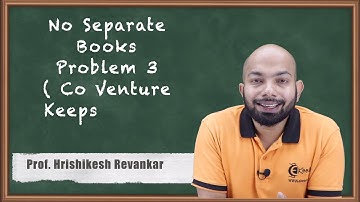 No Separate Books Problem No. 3 - Joint Venture - CA CPT Accounts