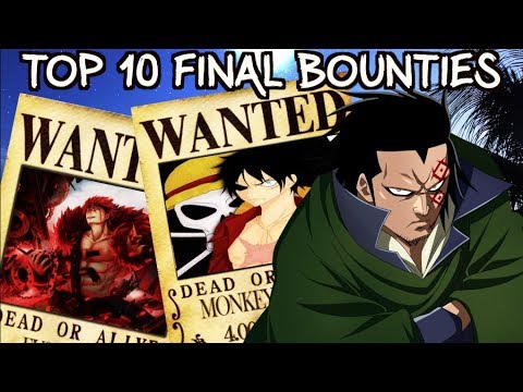Top 10 Highest Bounties/Wanted At The End One Piece ...
