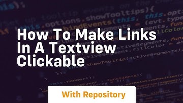 how to make links in a textview clickable