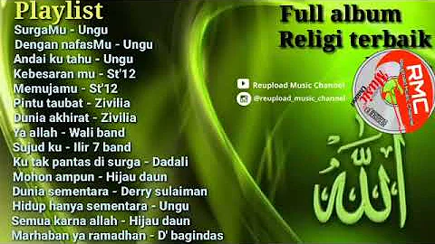 Full Album Religi Terbaik | Ungu | St 12 | wali band | Zivilia | Hijau daun | Dadali | dbagindas