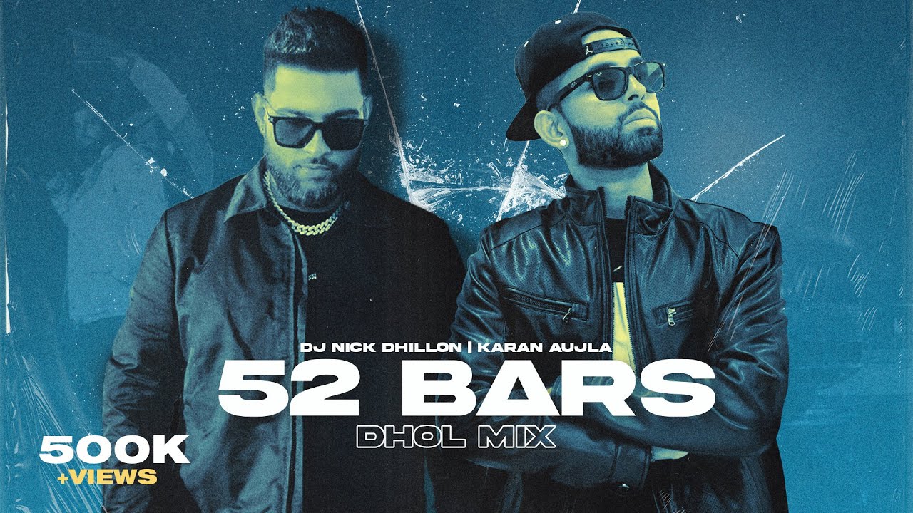 52 Bars Dhol Mix  DJ Nick Dhillon  Karan Aujla  For You  Latest Punjabi Songs 2023