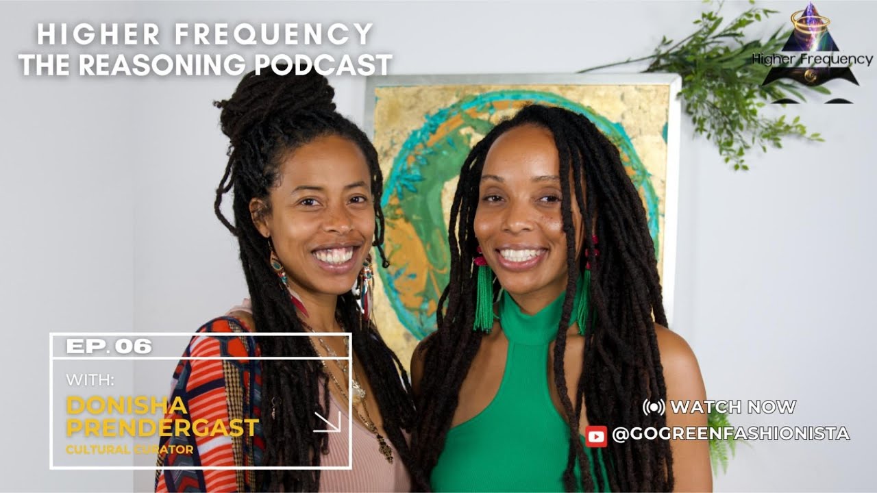 Higher Frequency: The Reasoning Podcast - Art and Activism Featuring ...