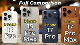 : iPhone 17 Pro Max vs iPhone 17 Pro vs iPhone 15 Pro Max vs iPhone 15 Pro