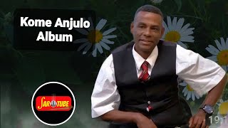 Kome Anjulo - Awubide Album