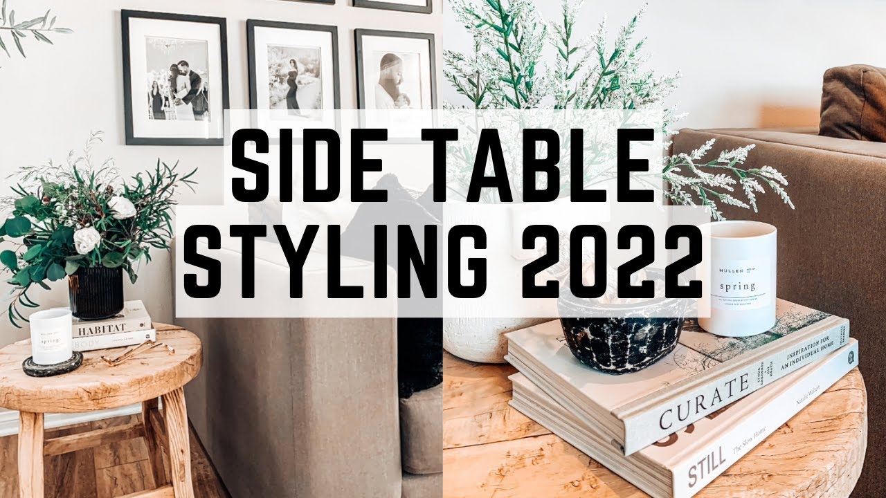 2022 DECORATE WITH ME || SIDE TABLES || STYLING || EASY - YouTube