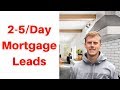 How To Get 2-5 Mortgage Leads Per Day - Mortgage Leads Tutorial (2021)