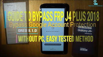 Bypass Frp google account samsung galaxy J4 Plus 2018 without pc