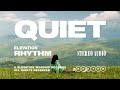 Quiet official music  elevation rhythm