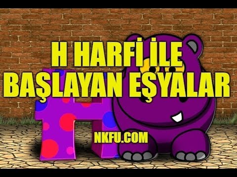 H Harfiyle Baslayan Esyalar Youtube