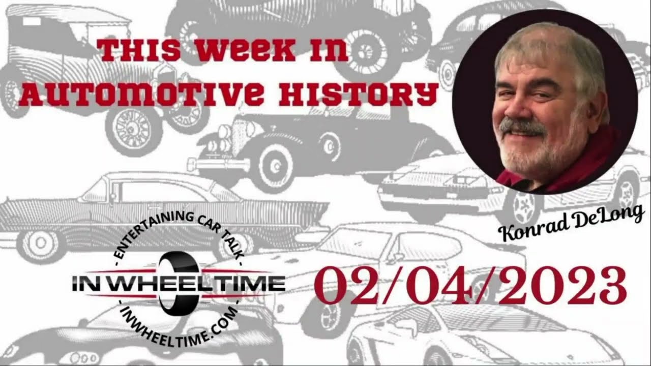 This Week In Auto History - 02/04/2023