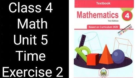 Class 4 Math | Unit 5 Exercise 2 | Time | KPK Textbook Board