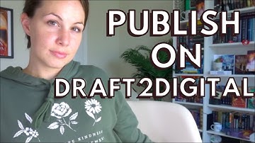 How to Upload Your Book to DRAFT2DIGITAL | Self Publishing Tutorial
