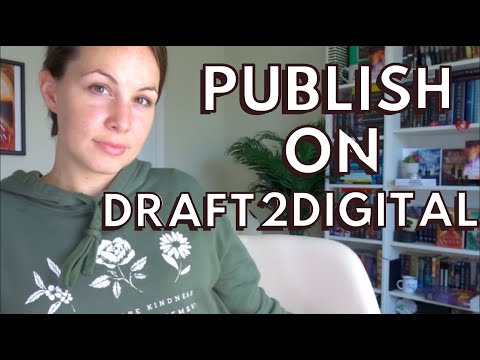 How to Upload Your Book to DRAFT2DIGITAL | Self Publishing Tutorial