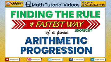 Finding the general rule of a given arithmetic sequence [FASTEST WAY] | Pure Mathematics 9709