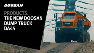 Products: The new Doosan Dump Truck - DA45