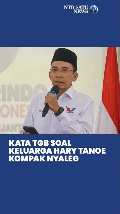 Download lagu Kata TGB Soal Hary Tanoe Diduga Bikin Dinasti Politik. #perindo #tgb #harytanoesoedibjo #politik