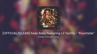 [OFFICIAL/CLEAN] Sada Baby featuring Lil Yachty - "Kourtside"