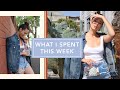 What I Spent This Week As a Financially Independent 34 Year Old 🤷🏻‍♀️🙇🏻‍♀️ | Aja Dang