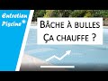 ✅ Bâche a bulles piscine | Je teste son efficacité