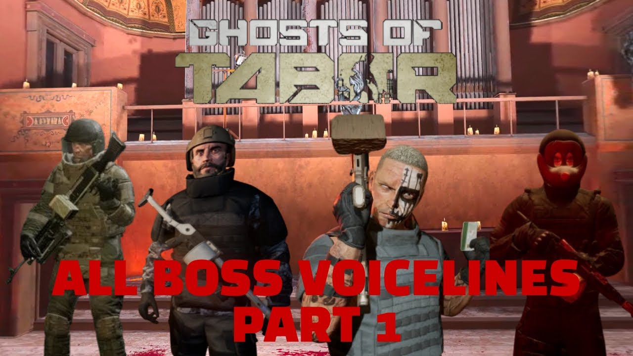 Ghosts of Tabor - ALL BOSS VOICELINES (Part 1)