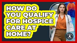 Famous How Do You Qualify For Hospice Care At Home? Wealth