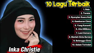 Download Lagu List Lagu Terbaik INKA CHRISTIE | Koleksi Lagu Slow Rock Paling Enak didengar | Pop Rock Melayu MP3 Download Lagu List Lagu Terbaik INKA CHRISTIE | Koleksi Lagu Slow Rock Paling Enak didengar | Pop Rock Melayu MP3
