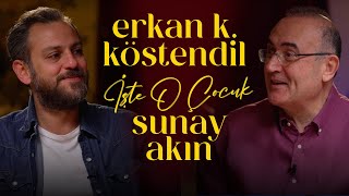 Erkan Kolçak Köstendil | Sunay Akın ile İşte O Çocuk