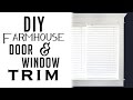 How to Install Farmhouse Style Door & Window Trim on a Budget