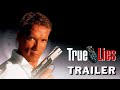 True lies trailer  arnold schwarzenegger jamie lee curtis  throwback trailers