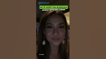INTIP Deretan Warisan Ashraf Sinclair untuk BCL dan Noah, Dapat Restoran Mewah hingga Tempat Gym