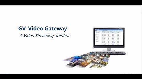 GeoVision GV-Video Gateway Introduction