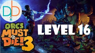 Orcs Must Die 3 - Level 16 (Rift Lord Difficulty - 5 Skulls)