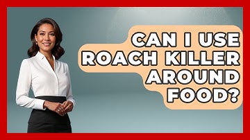 Can I Use Roach Killer Around Food? - Insects and Invaders