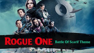 Star Wars Rogue One: Battle of Scarif Theme | Epic Cinematic Music (HD)