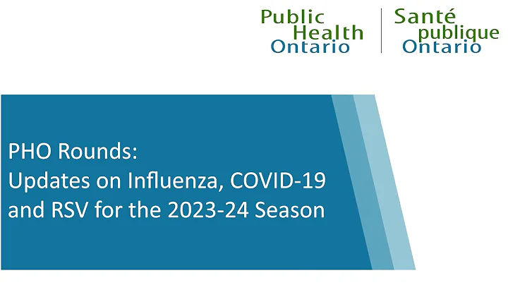 PHO Rounds: Updates on Influenza, COVID-19 and RSV for the 2023-24 Season