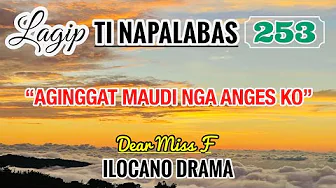 AGINGGA'T MAUDI NGA ANGES KO - letter from Jonard | LAGIP TI NAPALABAS 253 | DEAR MISS F