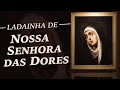 Ladainha de Nossa Senhora das Dores