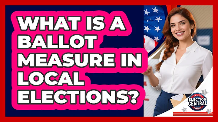 What Is A Ballot Measure In Local Elections? - Election Central Channel