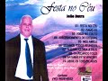 Belos Hinos do CD FESTA NO CÉU com o Pastor JOÃO DUTRA
