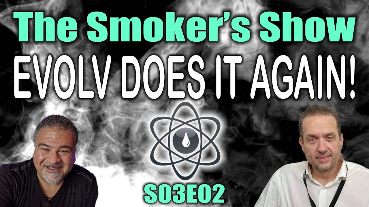 The Smoker's Show! - Evolv Does It Again! - S03E02