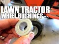 HOW-TO Replace Lawn Tractor Front Wheel Bushings - Fix Those Wobbly Wheels!