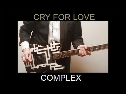COMPLEX  CRY FOR LOVE　20110730日本一心Ver 【歌詞付き】歌ってみた  弾いてみた  吉川晃司Vocal Cover 布袋寅泰 Guitar Cover