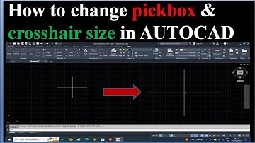 How to change pickbox and crosshair in autocad