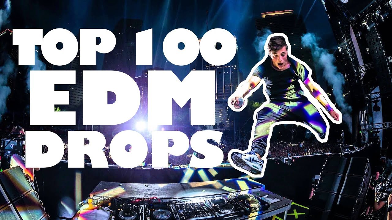 TOP 100 EDM DROPS