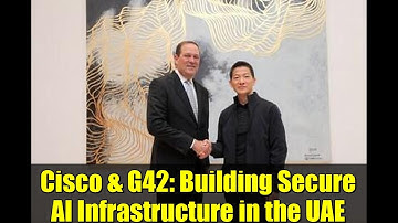 Cisco & G42: Building Secure AI Infrastructure in the UAE | US-UAE Tech Partnership