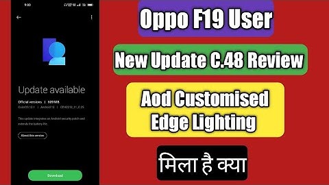 Oppo F19 New Update C.48 Review | Aod Customised Edge Lighting Features
