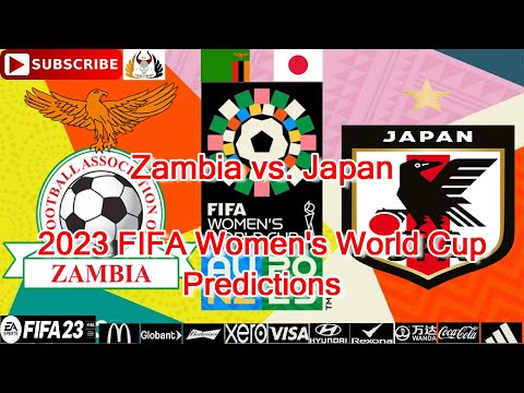Zambia vs. Japan | 2023 FIFA Women's World Cup | Predictions FIFA 23